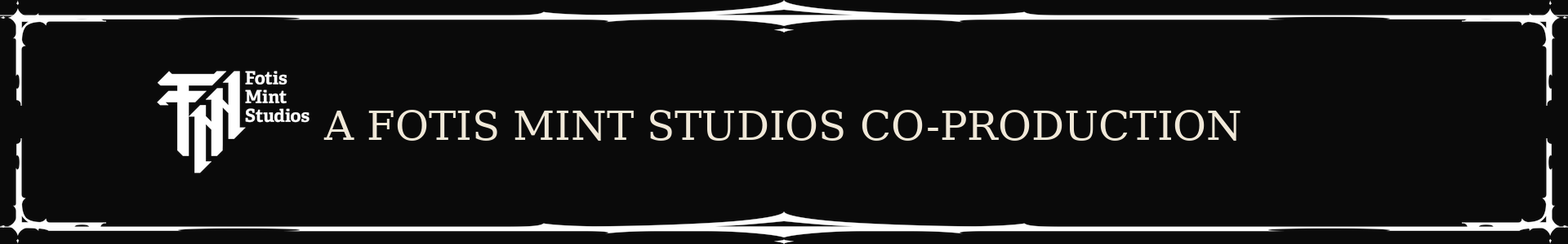 A Fotis Mint Studios co-production